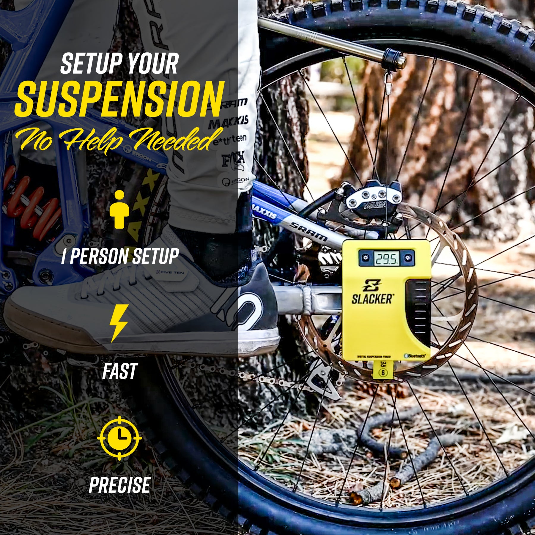 Slacker makes suspension setup quick and easy.